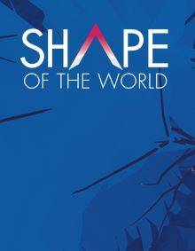 SHAPE OF THE WORLD СКАЧАТЬ ТОРРЕНТ