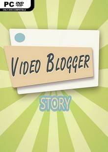 VIDEO BLOGGER STORY ( 2016 ) СКАЧАТЬ ТОРРЕНТ